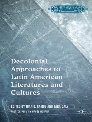 cover image of Decolonial Approaches to Latin American Literatures and Cultures